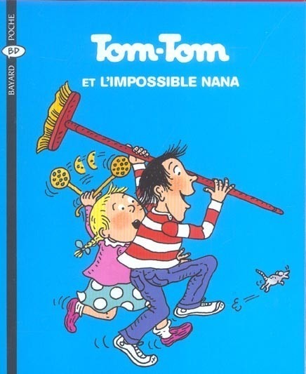 Tom-Tom et Nana, Tome 1 : Tom-Tom et l'impossible Nana