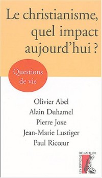 Le Christianisme, quel impact aujourd'hui ?