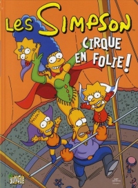 Les Simpson, Tome 11 : Cirque en folie !