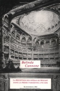 La Réception des opéras de Mozart dans la presse parisienne (1793-1829)