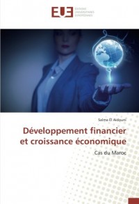 Développement financier et croissance économique: Cas du Maroc