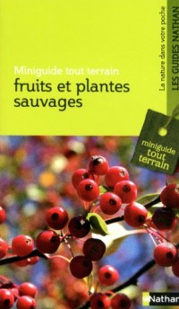 FRUITS ET PLANTES SAUVAGES