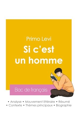 Réussir son Bac de français 2026 : Analyse de l'autobiographie Si c'est un homme de Primo Levi