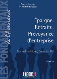 Epargne, retraite, prévoyance d'entreprise : Manuel juridique, financier, RH