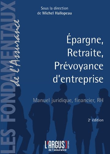 Epargne, retraite, prévoyance d'entreprise : Manuel juridique, financier, RH