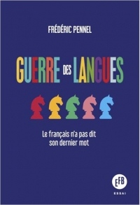Guerre des langues - le français n'a pas dit son dernier mot