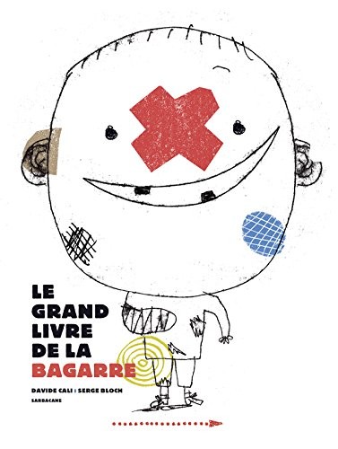 Le grand livre de la Bagarre