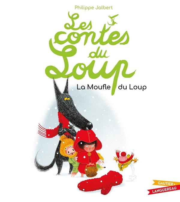 Les contes du Loup - La Moufle du Loup