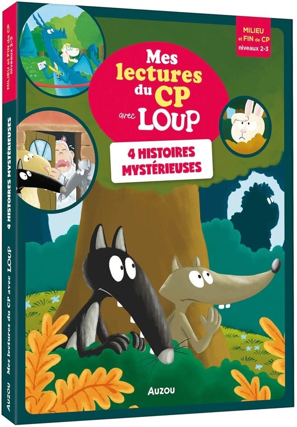 Mes lectures du CP avec Loup - Quatre histoires mystérieuses avec loup - Niveau 2-3