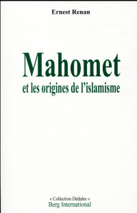 Mahomet et les origines de l'islamisme