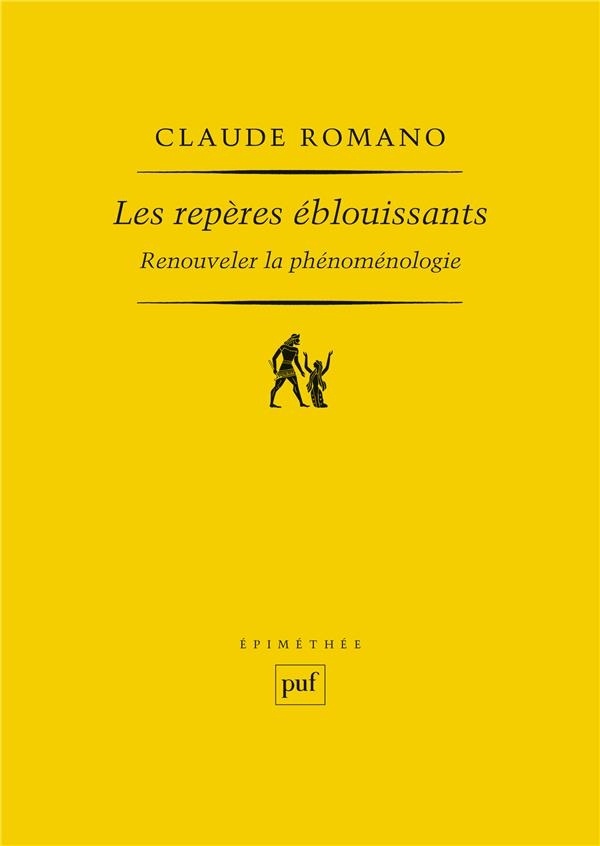Les repères éblouissants : Renouveler la phénoménologie