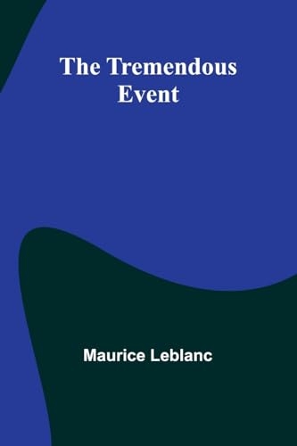 The Tremendous Event [9789362091338]