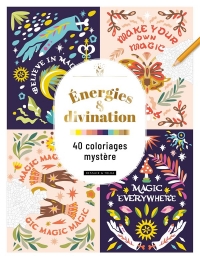 Énergies & divination : 40 coloriages mystère