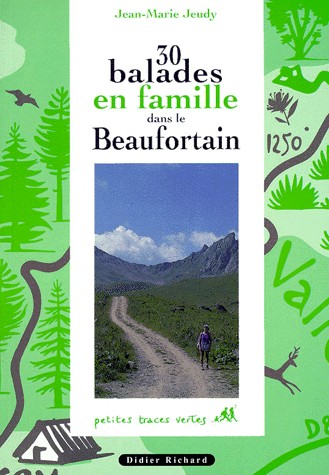 30 balades en famille dans le Beaufort Ain