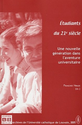 Etudiants du 21e siècle : Une nouvelle génération dans l'aventure universitaire
