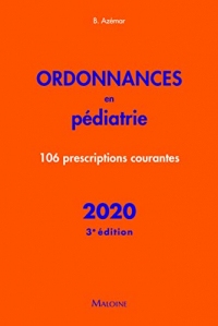 Ordonnances en pédiatrie 2020 - 106 prescriptions courantes