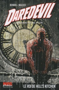Daredevil, l'homme sans peur, Tome 3 : Le roi de Hell's Kitchen