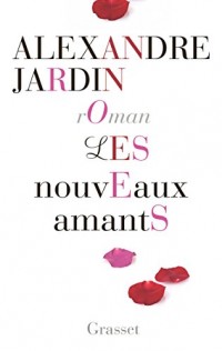 Les nouveaux amants : roman (Littérature Française)