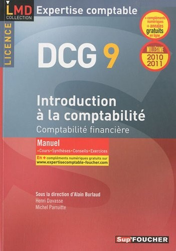 DCG 9 Introduction à la comptabilité Millésime 2010-2011: Comptabilité financière