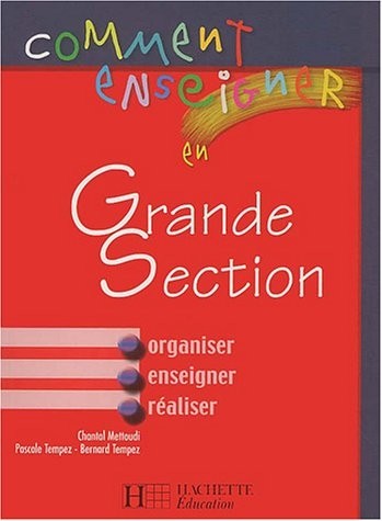 Comment enseigner en Grande Section