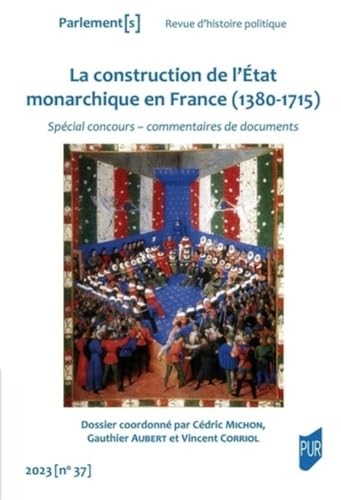 La construction de l'état monarchique en France (1380-1715)