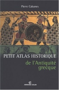 Petit Atlas historique de l'Antiquité grecque