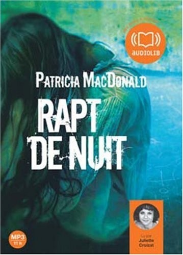 Rapt de nuit - Audio livre 1CD MP3 624 Mo