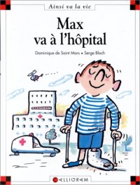 Max va à l'hôpital