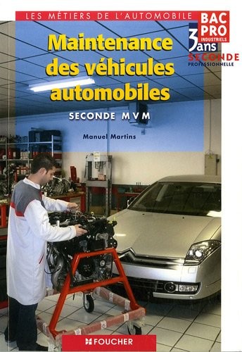 Maintenance des véhicules automobiles, BAC Pro industriels, 3 ans, 2de professionnelle
