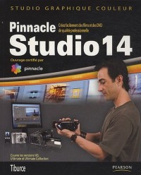 Pinnacle Studio 14 : Créez facilement des films et des DVD standard et HD de qualité professionnelle
