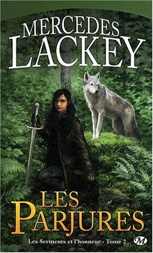 Les Serments et l'honneur, tome 2 : Les Parjures