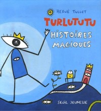 Turlututu, histoires magiques