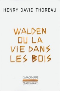 Walden ou La vie dans les bois