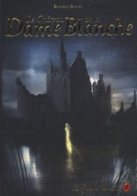 Le grimoire au rubis cycle 3, Tome 2 : Le château de la Dame Blanche