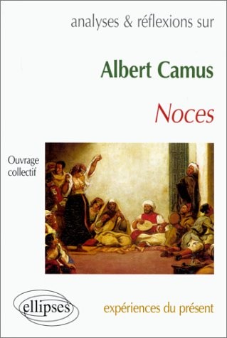 Camus, Noces