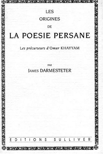 Origines de la poésie persane [9782911199028]