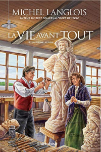 La Vie avant tout - Tome 2: En pleine action