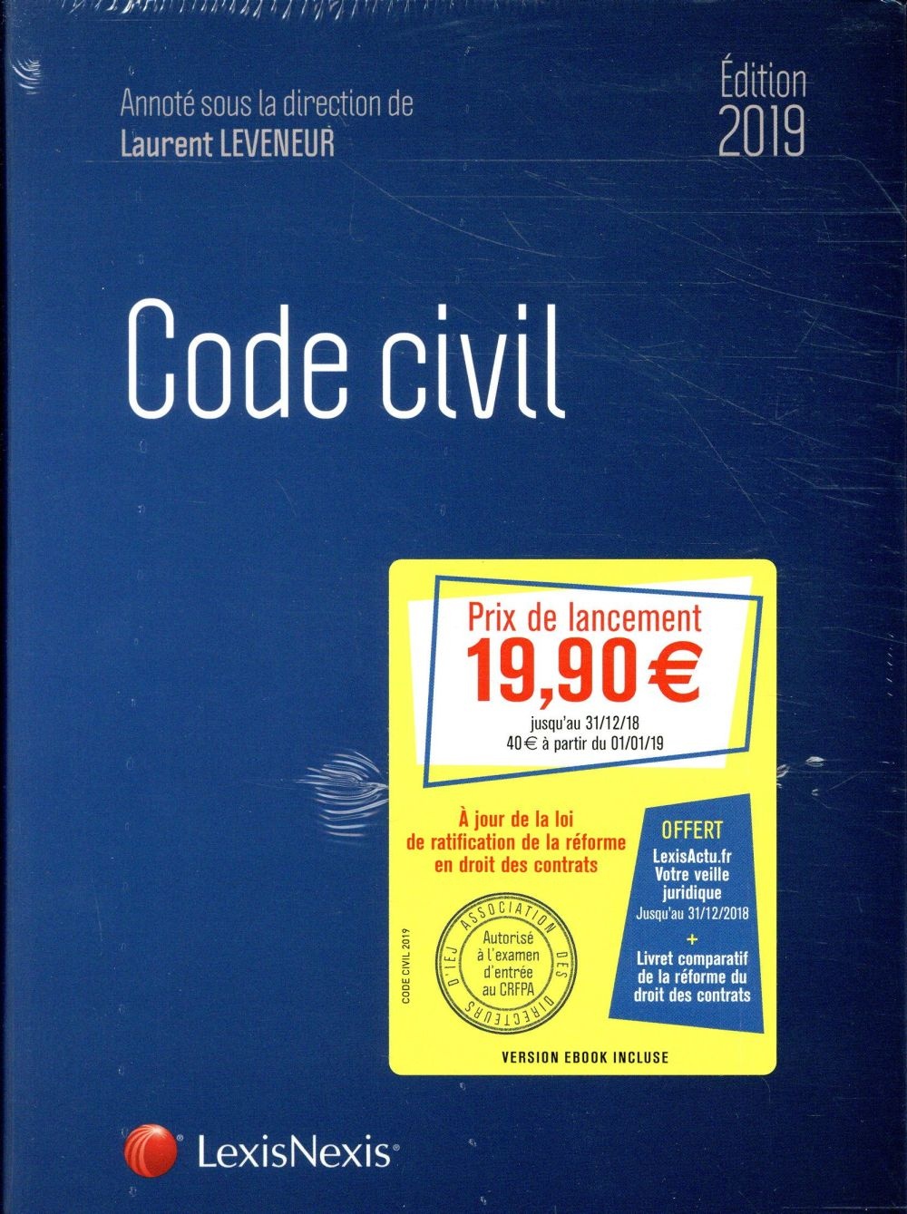 Code civil 2019: Avec livret comparatif : Réforme du droit des contrats, du régime général et de la preuve des obligations. Prix de lancement jusqu'au 31/12/2018, 19.90 ¤ à compter du 01/01/2019