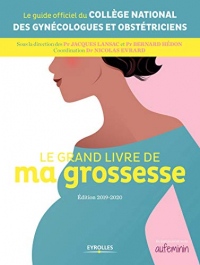Le grand livre de ma grossesse: Edition 2019-2020