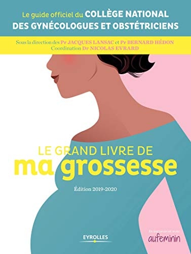 Le grand livre de ma grossesse: Edition 2019-2020