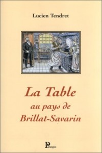 La Table au pays de Brillat-Savarin