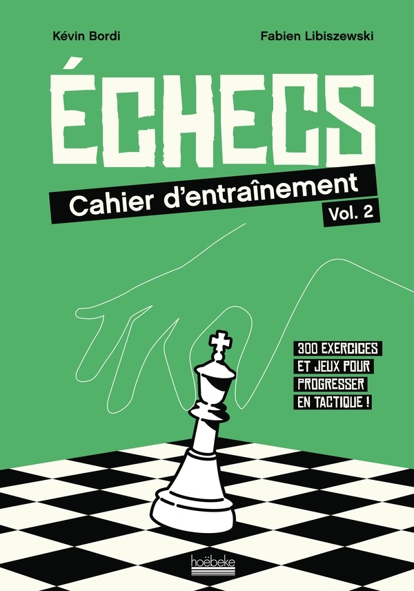 Échecs : cahier d'entraînement: Déjouer les pièges aux échecs