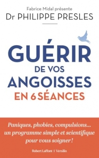 Guérir de vos angoisses en 6 séances