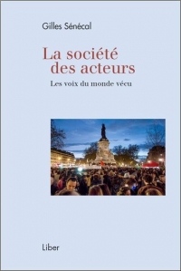 La société des acteurs - Les voix du monde vécu