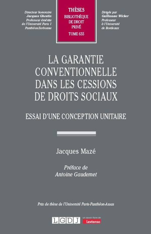 La garantie conventionnelle dans les cessions de droits sociaux: Essai d’une conception unitaire (655)