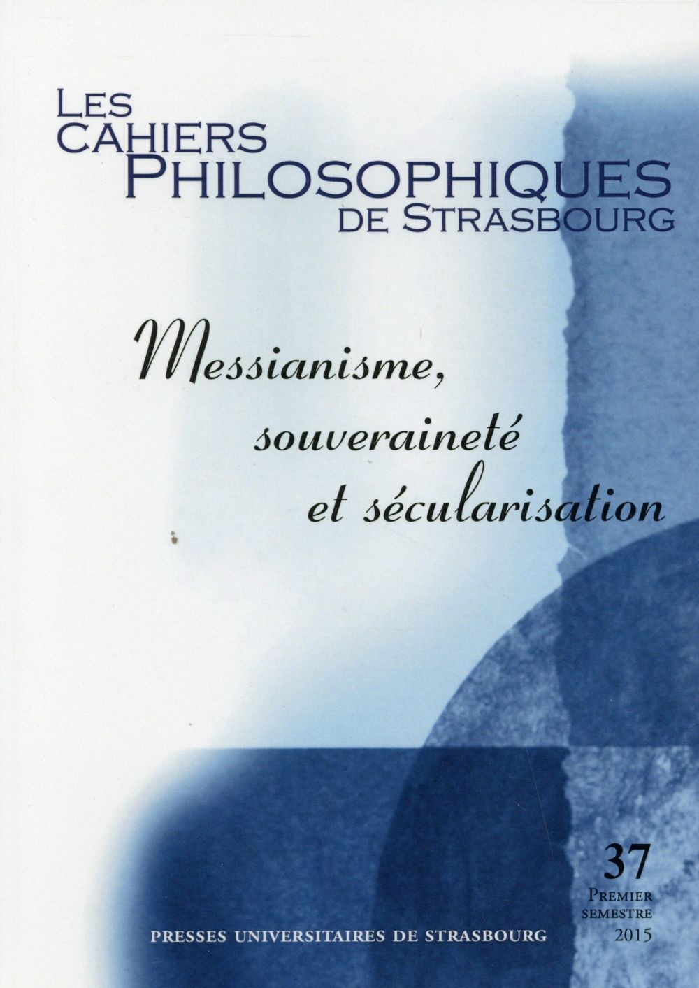 Messianisme, souveraineté et sécularisation