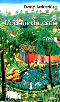L Odeur du Cafe  *** Voir Serpent a Plumes [9782892951592]