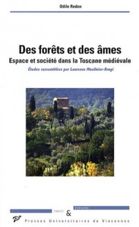 Des forêts et des âmes : Espace et société dans la Toscane médiévale