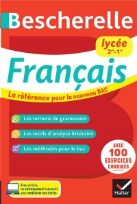 Bescherelle Français lycée (2de, 1re) - Nouveau bac: la référence pour le bac de français