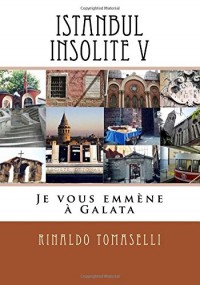 Istanbul Insolite V: Je vous emmène à Galata